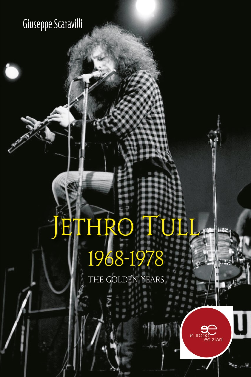 Giuseppe Scaravilli - JETHRO TULL 1968/1978 The Golden Years  Li